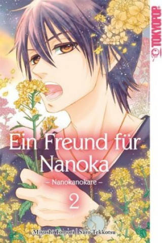 Knjiga Ein Freund für Nanoka - Nanokanokare. Bd.2. Bd.2 Saro Tekkotsu