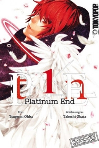 Kniha Platinum End. Bd.1 Tsugumi Ohba