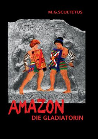 Kniha Amazon M G Scultetus