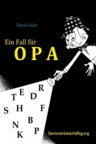 Könyv Ein Fall für Opa Denis Geier