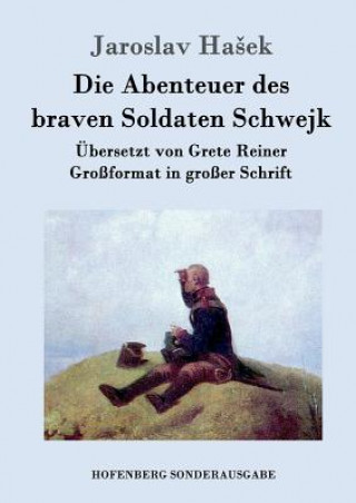 Книга Abenteuer des braven Soldaten Schwejk Jaroslav Ha Ek