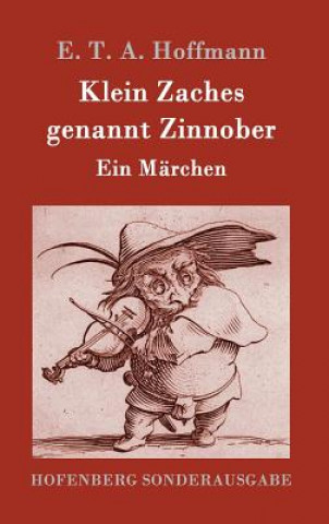 Книга Klein Zaches genannt Zinnober E T a Hoffmann