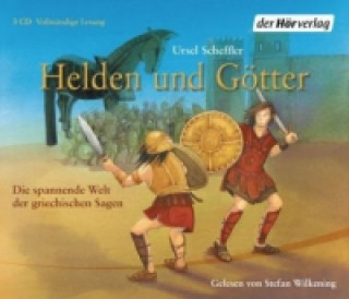 Аудио Helden und Götter, 3 Audio-CDs Ursel Scheffler