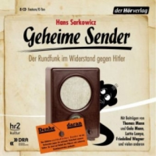 Audio Geheime Sender, 8 Audio-CDs Hans Sarkowicz