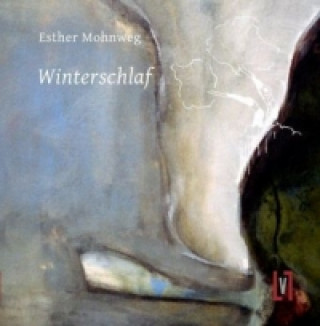 Könyv Winterschlaf Esther Mohnweg