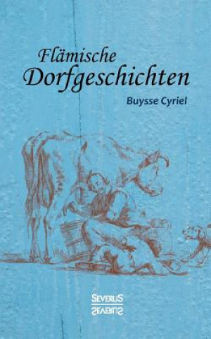 Knjiga Flamische Dorfgeschichten Cyriel Buysse