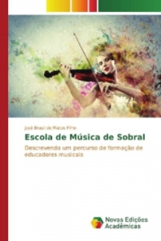 Buch Escola de Música de Sobral José Brasil de Matos Filho