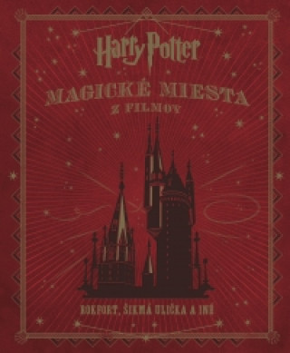 Könyv Harry Potter Magické miesta z filmov Jody Revenson