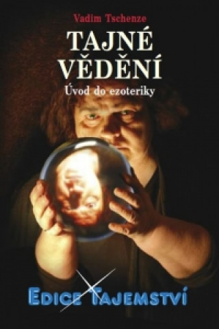 Книга Tajné vědění Vadim Tschenze