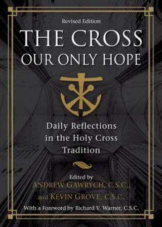 Könyv Cross, Our Only Hope 