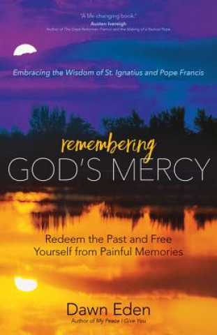 Knjiga Remembering God's Mercy Dawn Eden