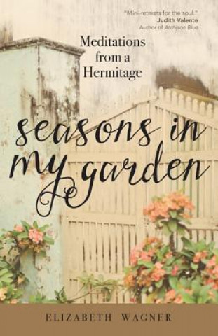 Carte Seasons in My Garden Elizabeth Wagner