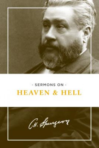 Carte Sermons on Heaven and Hell Charles Spurgeon