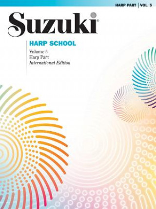 Carte SUZUKI HARP SCHOOL VOLUME 5 BOOK SHINICHI SUZUKI