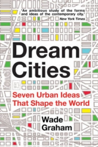 Carte Dream Cities Wade Graham