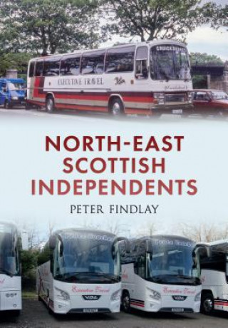 Könyv North-East Scottish Independents Peter Findlay