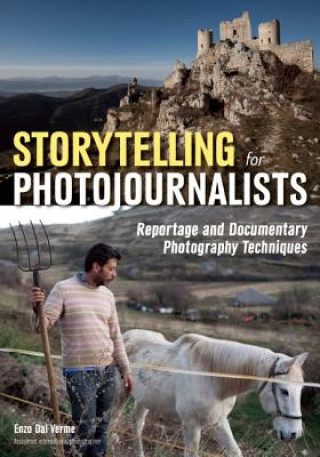 Kniha Storytelling For Photojournalists Enzo Dal Verme