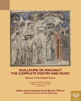 Kniha Guillaume de Machaut, The Complete Poetry and Music, Volume 1 R. Barton Palmer