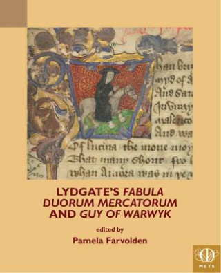 Kniha Lydgate's Fabula duorum mercatorum and Guy of Warwyk John Lydgate