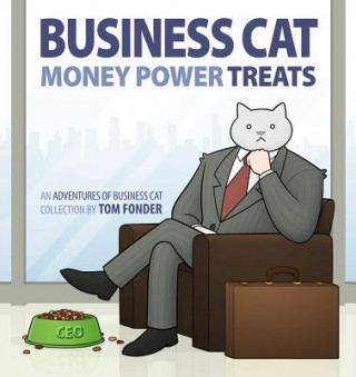 Kniha Business Cat: Money, Power, Treats Tom Fonder
