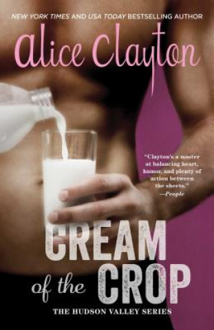 Könyv Cream of the Crop Alice Clayton