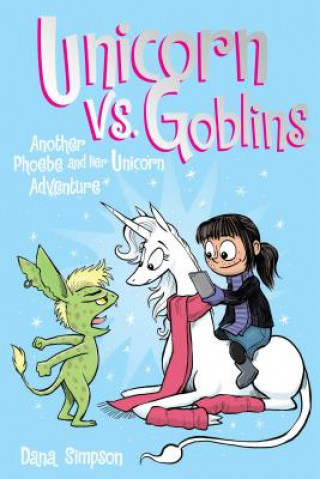 Kniha Unicorn vs. Goblins Dana Simpson