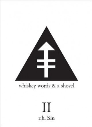 Carte Whiskey Words & a Shovel II R. H. Sin