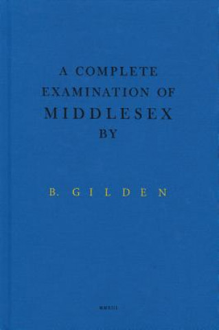 Könyv Complete Examination Of Middlesex BRUCE GILDEN