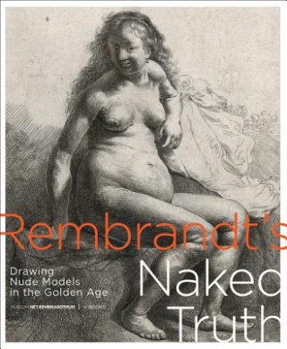 Kniha Rembrandt's Naked Truth 