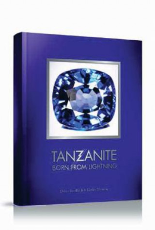Kniha Tanzanite: Born from Lightning Didier Brodbeck