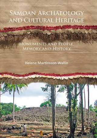 Kniha Samoan Archaeology and Cultural Heritage Helene Martinsson-Wallin