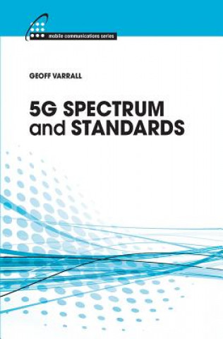 Könyv 5G Spectrum and Standards Geoff Varrall