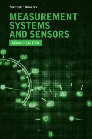 Carte Measurement Systems and Sensors, Second Edition Waldemar Nawrocki