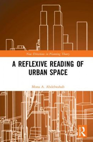 Buch Reflexive Reading of Urban Space Mona A. Abdelwahab