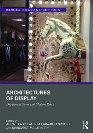 Könyv Architectures of Display Anca I. Lasc