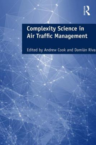 Knjiga Complexity Science in Air Traffic Management Dr Andrew Cook