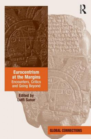 Knjiga Eurocentrism at the Margins Lutfi Sunar
