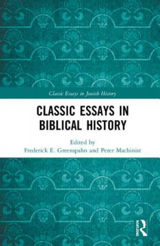 Könyv Classic Essays in Biblical History Frederick E. Greenspahn
