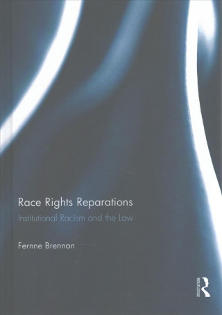 Книга Race Rights Reparations Fernne Brennan