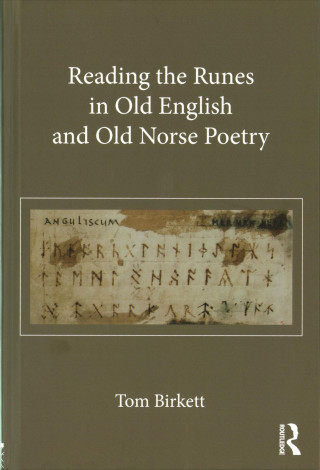 Könyv Reading the Runes in Old English and Old Norse Poetry Thomas Birkett