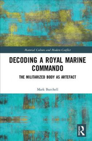 Libro Decoding a Royal Marine Commando Mark Burchell