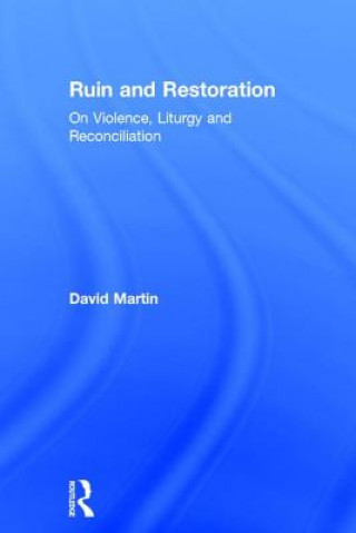 Könyv Ruin and Restoration David Martin