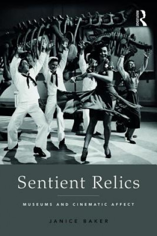 Knjiga Sentient Relics Janice E. Baker