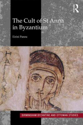 Buch Cult of St Anna in Byzantium Eirini Panou