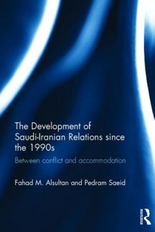 Kniha Development of Saudi-Iranian Relations since the 1990s Fahad M. Alsultan