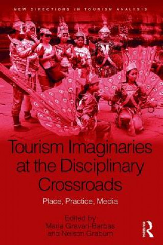 Könyv Tourism Imaginaries at the Disciplinary Crossroads 