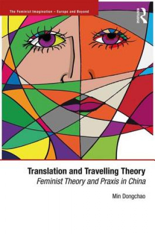 Könyv Translation and Travelling Theory Min Dongchao