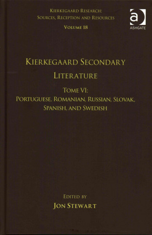 Kniha Volume 18, Tome VI: Kierkegaard Secondary Literature 