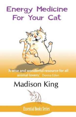 Kniha Energy Medicine for Your Cat Madison King