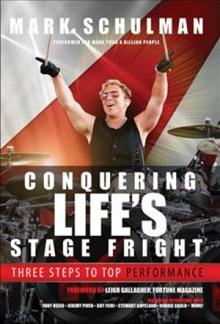 Kniha Conquering Life's Stage Fright Mark Schulman